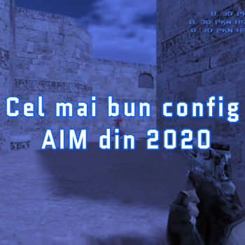 Cel mai bun config AIM din 2020 pentru CS 1.6